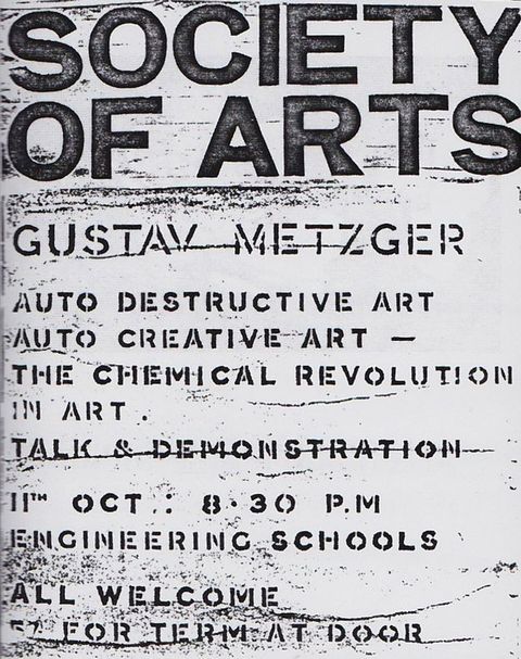 Poster. Black text against white paper. The largest letters at the top read, “Society of Arts”. The rest of the text appears stencilled. The artist’s name is followed by “Auto Destructive Art Auto Creative Art”.